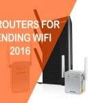 best routers for extending wifi reviewed in 2016